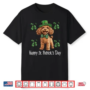 Happy St. Patricks Day Cute Irish Poodle Dog Lover Shamrock Shirt
