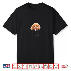 Poodle In A Pocket Cute Puppy Dog Owner Gift Shirt