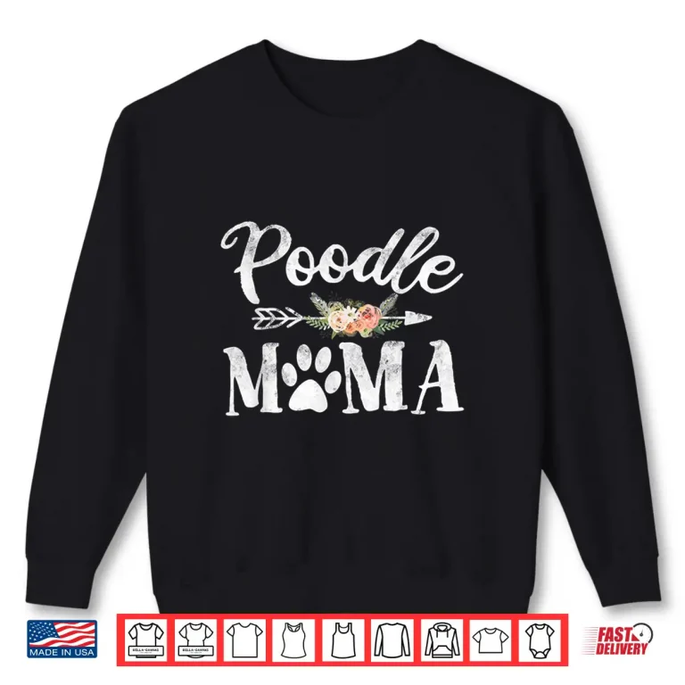 Sweatshirt Poodle Mama Shirt Poodle Lover Owner Dog Mom Shirt