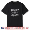Poodle Mama Shirt Poodle Lover Owner Gifts Dog Mom Tshirts