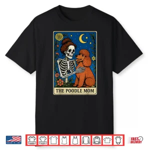 The Poodle Mom Tarot Card Shirt