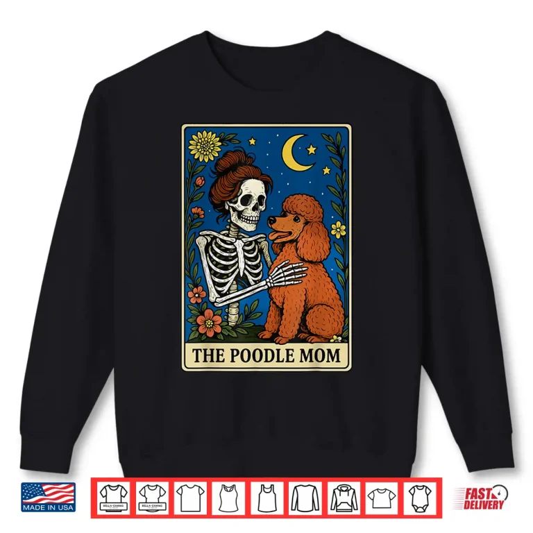 Sweatshirt The Poodle Mom Tarot Card Shirt