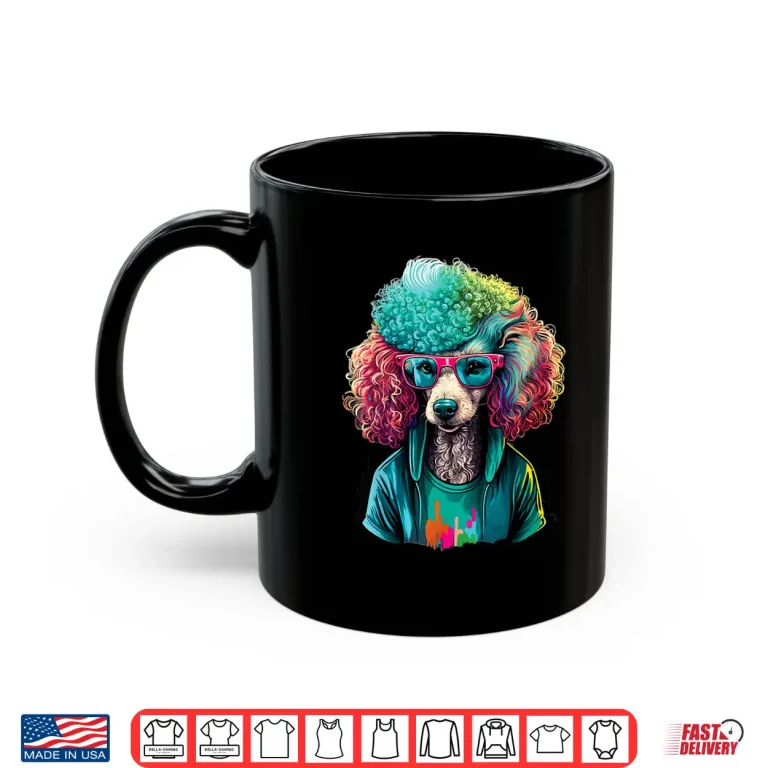 Mug Tie Dye Poodle Dog Owner Puppy Lover Pet Breeder Shirt