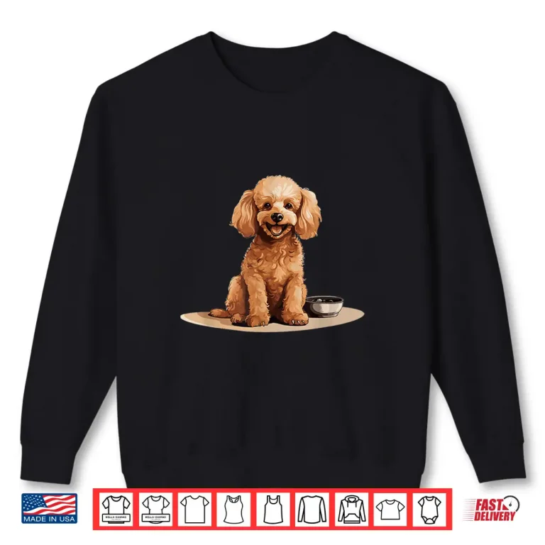 Sweatshirt Toy Poodle Dog Breed Pet Cute Graphic Shirt