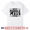 Mens Best Poodle Dad Ever Funny Dog Owner Vintage Poodle Shirt