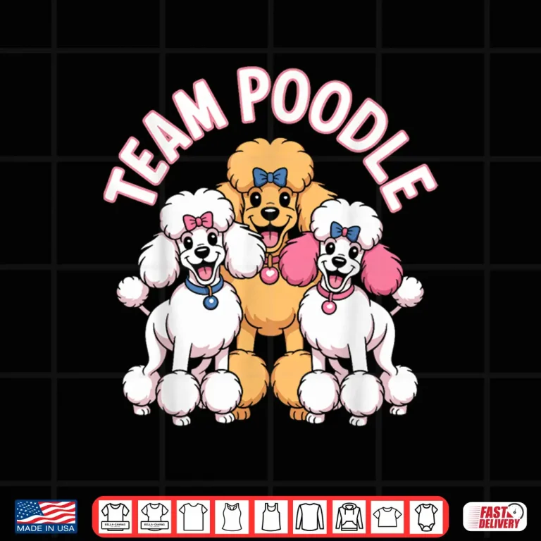 Design Team Poodle Cute Cartoon for Dog Moms Dads Owners Pet Poodle Shirt
