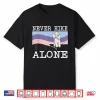 Never Hike Alone Poodle Dog Hiking Shirt