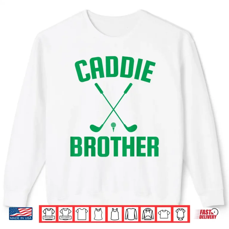 Sweatshirt Caddie Brother Golf Club Golfing Golfer Cute Golf Player Boy Shirt