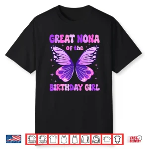 Great Nona Of The Birthday Girl Butterfly Family Matching Shirt