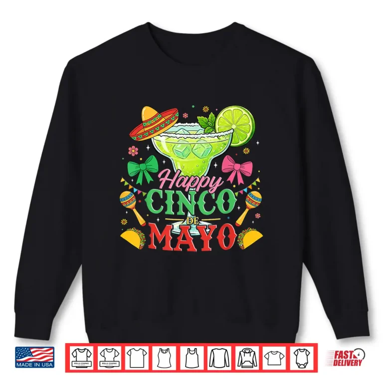 Sweatshirt Happy Cinco de Mayo Shirt Fiesta Mexican Party for Men Women Shirt