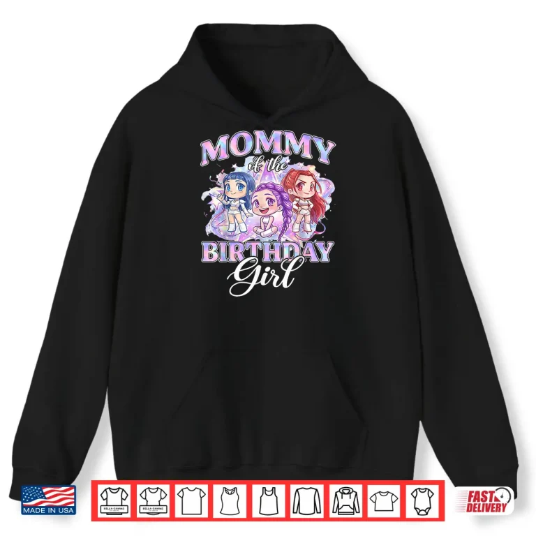 Hoodie Mommy of The K Pop Birthday Girls Korean Music Lovers Shirt