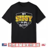 My Sissy Is On That Field Funny Softball Sister Game Day Shirt