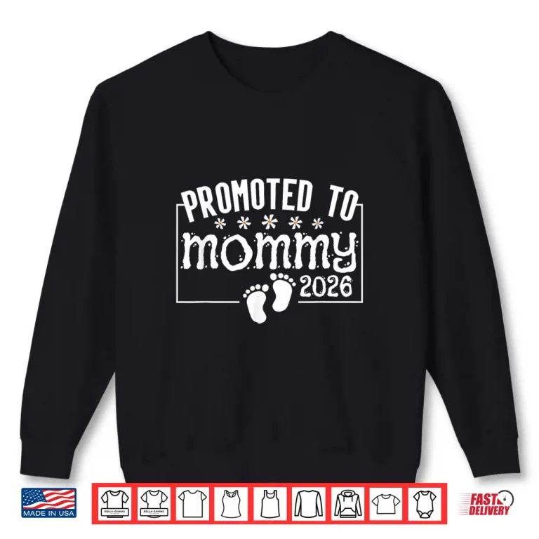 Sweatshirt Promoted to Mommy 2026 Pregnancy Reveal for New Mom Mother Shirt