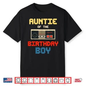 Aunt Of The Birthday Boy Matching Family Video Game Party Shirt