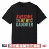 Awesome Like My Daughter Dad Men Funny Fathers Day Humor Shirt
