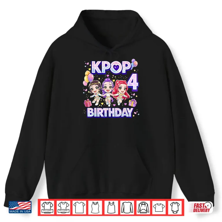 Hoodie 4 Years Old Birthday K pop Kids 4th Bday Girls K pop Shirt