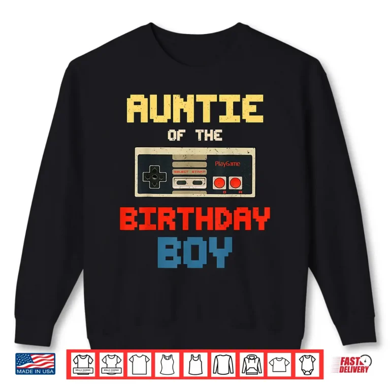Sweatshirt Aunt of The Birthday Boy Matching Family Video Game Party Shirt