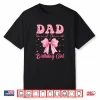 Dad Of The Birthday Girl Family Pink Coquette Bow Party Shirt