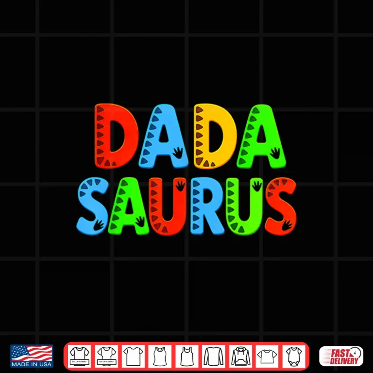 Design Dada Saurus T Rex Dinosaur Matching Family Funny Fathers Day Shirt