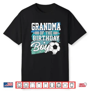 Grandma Of The Birthday Boy Soccer Family Matching Shirt