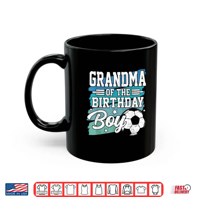 Mug Grandma of The Birthday Boy Soccer Family Matching Shirt