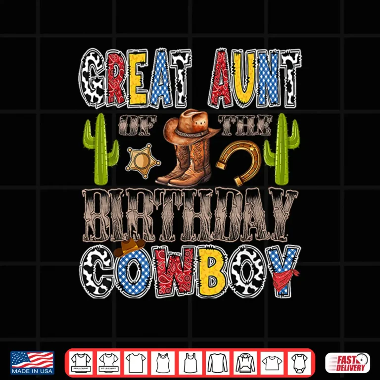 Design Great Aunt of The Birthday Cowboy Western Birthday Boy Shirt