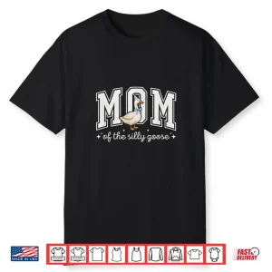 Mom Of The Silly Goose Silly Goose Birthday Matching Family Shirt
