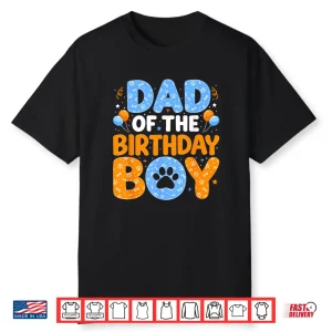 Dad Of The Birthday Boy Dog Paw Family Matching Bday Party Shirt