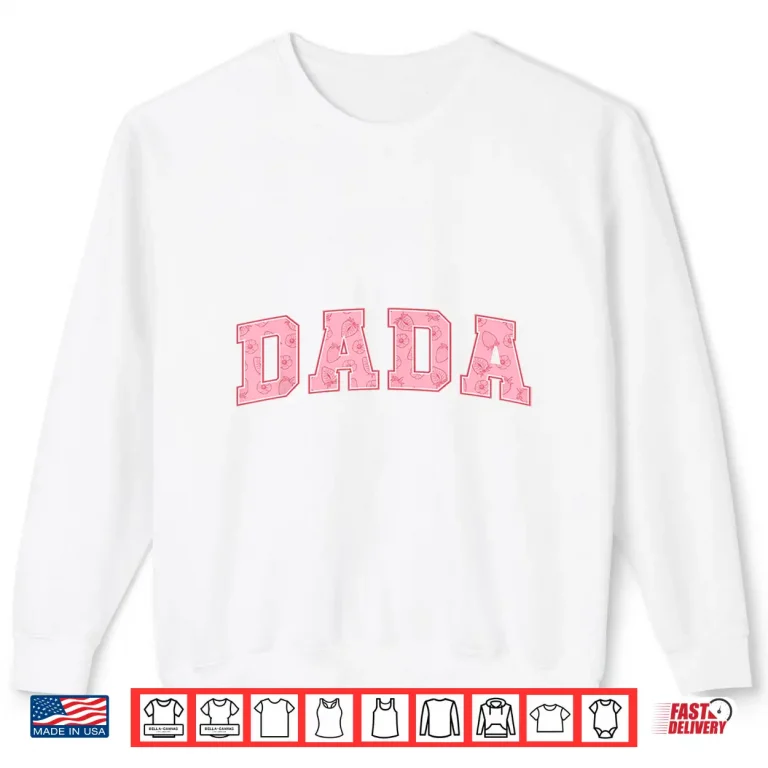 Sweatshirt Dada of The Berry First Birthday Strawberry Family Matching Shirt