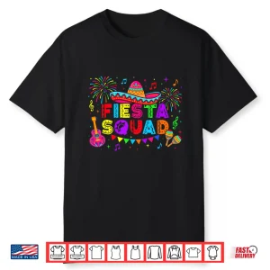 Fiesta Squad Family Matching Cinco De Mayo Men Women Shirt