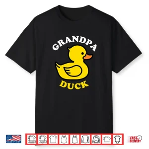 Grandpa Duck Cute Duckie Funny Family Matching Fathers Day Shirt