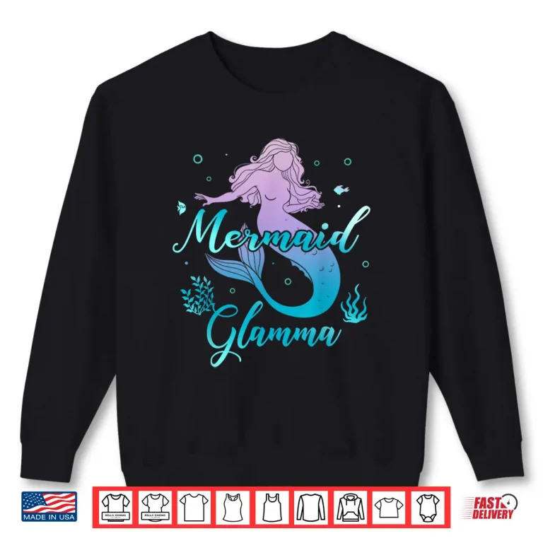 Sweatshirt Mermaid Glamma Matching Mermaid Squad Birthday Party Shirt