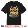 Proud Mom Of A 2026 Graduate Senior 2026 Matching Family Shirt