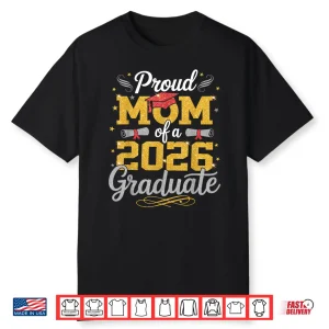 Proud Mom Of A 2026 Graduate Senior 2026 Matching Family Shirt