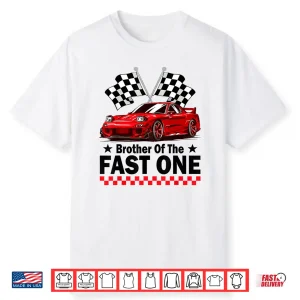 Brother Of The Fast One Car Racing 1St Birthday Shirt