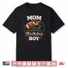 Mom Of The Birthday Boy Football Lover Birthday Party Shirt