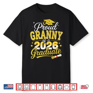 Proud Granny Of A Class Of 2026 Graduate Senior Graduation Shirt
