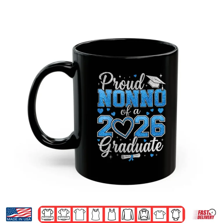 Mug Proud Nonno of A 2026 Graduate Senior Class of 2026 Shirt