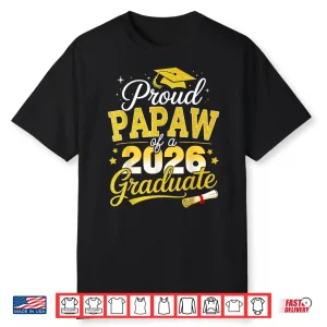 Proud Papaw Of A 2026 Graduate Senior Class Of 2026 Shirt