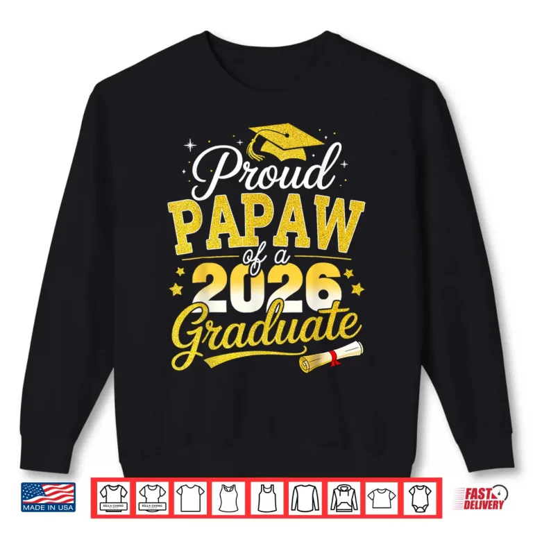 Sweatshirt Proud Papaw of A 2026 Graduate Senior Class of 2026 Shirt