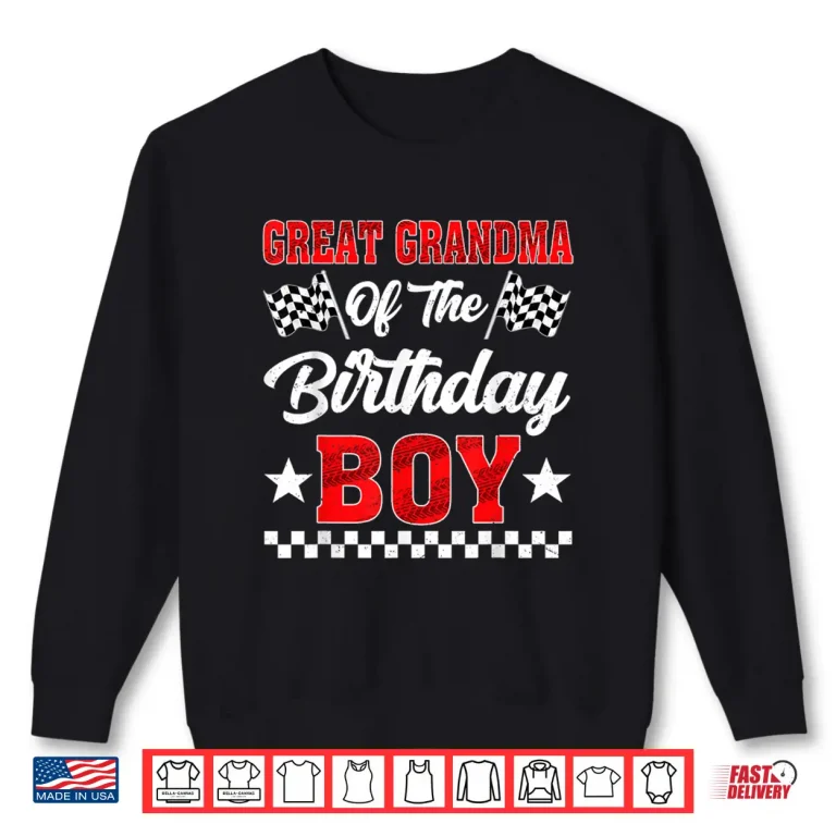 Sweatshirt Race Car Great Grandma of The Birthday Boy Racing Family Shirt