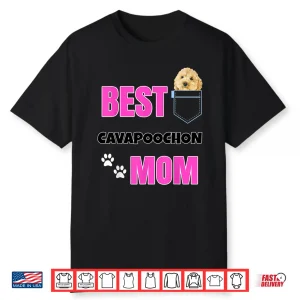 Cavapoochon In Pocket Puppy Dog Lover Cute Best Poodle Mom Shirt