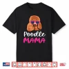 Poodle Mama Shirt