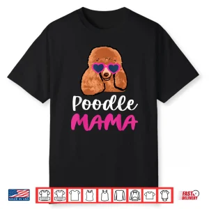 Poodle Mama Shirt