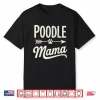 Standard Poodle Art For Women Girls Miniature Poodle Lover Shirt
