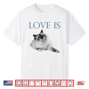 Love Is Ragdoll Cat Shirt