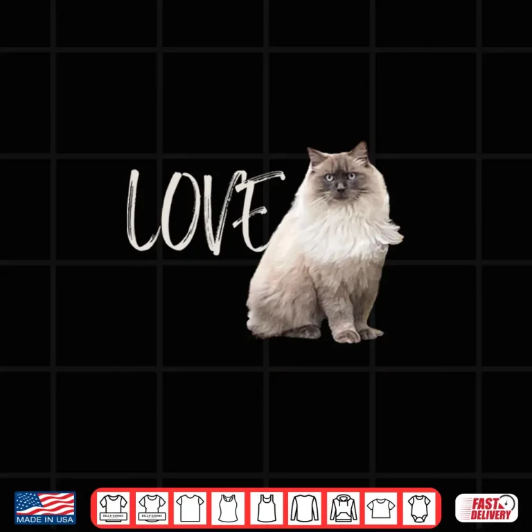 Design Love Ragdolls Funny Cat Owner Lover Ragdoll Cat Shirt