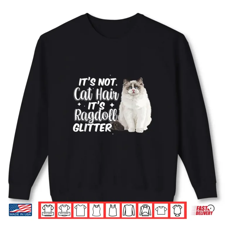 Sweatshirt Ragdoll Cat Owner Ragdoll Cat Mom Ragdoll Cat Dad Shirt