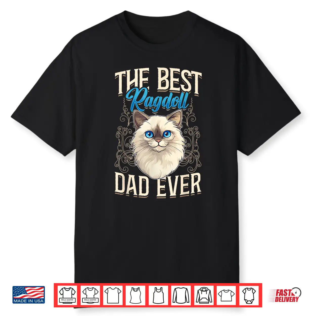 Ragdoll Cat Lover The Best Ragdoll Dad Ever Cat Owner Shirt