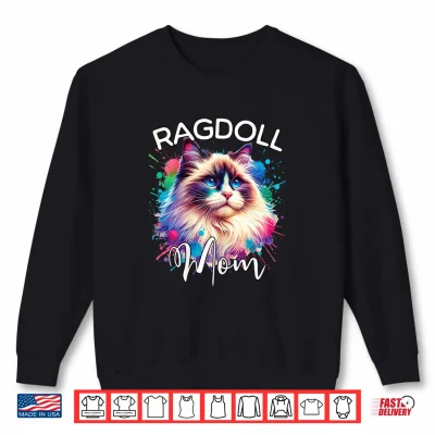 Sweatshirt Ragdoll Cat Mom Ragdoll Shirt
